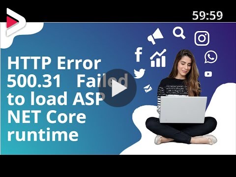 Error 500 31 Failed to load ASP NET Core runtime دیدئو dideo