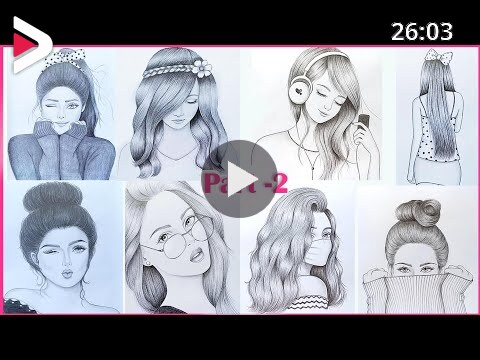 Part -2 ) 8 easy girl drawing ideas || Pencil sketch Tutorials || Art  Videos دیدئو dideo